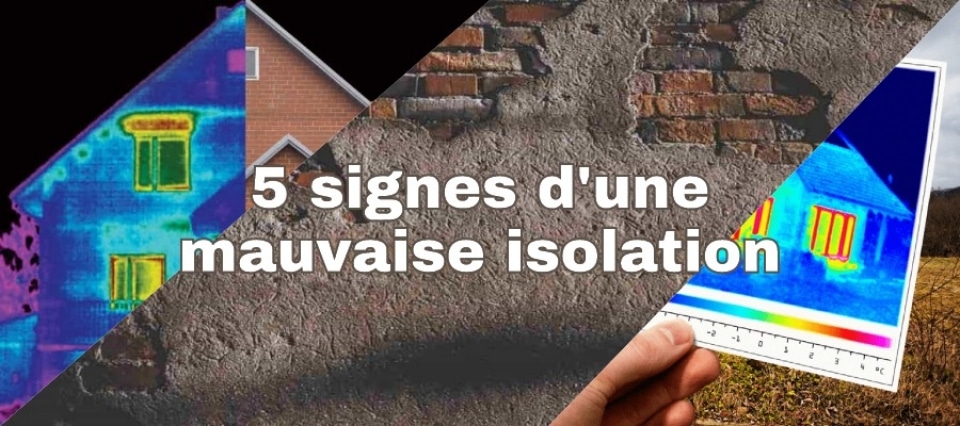 Les 5 signes d&rsquo;une mauvaise isolation de votre maison
